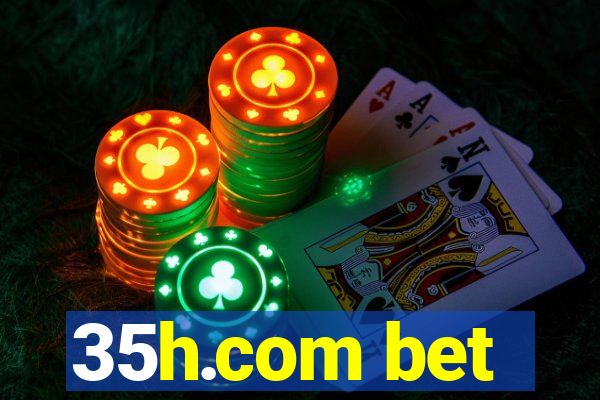 35h.com bet